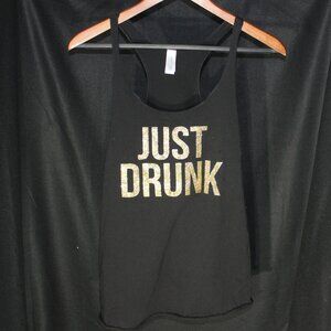 "Just Drunk" Black Tank Top - Size M